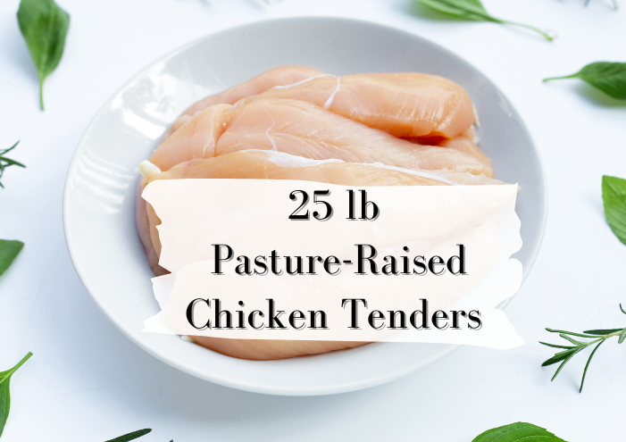 25 lb Bulk Pasture-Raised Chicken Tenders
